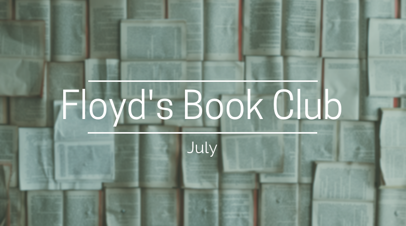 FLOYD’S BOOKCLUB – JULY